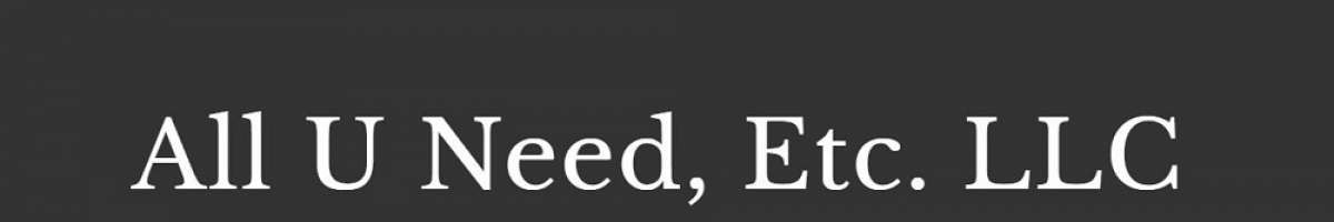 All U Need, Etc. LLC
