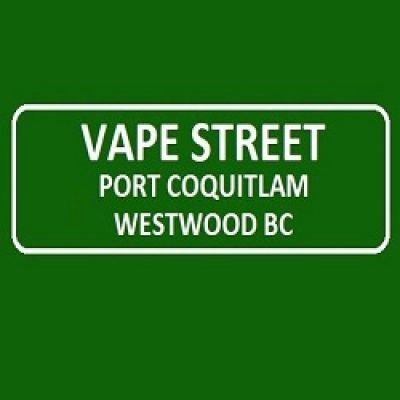 Vape Street Port Coquitlam Westwood BC