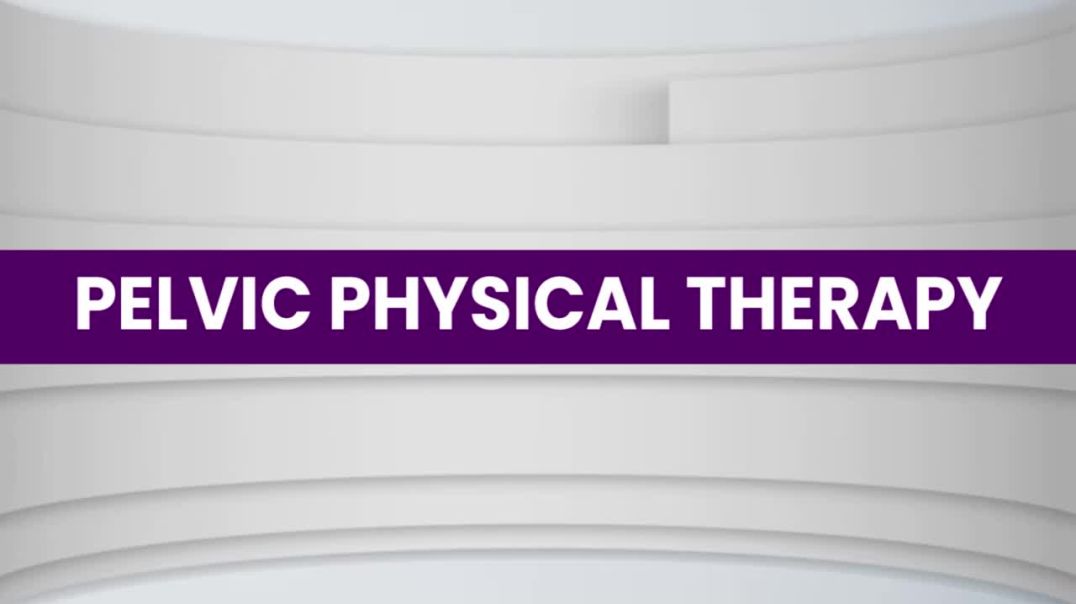 Pelvic Physical Therapy