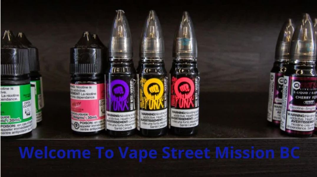 Vape Street - Best Vape Shop in Mission, BC