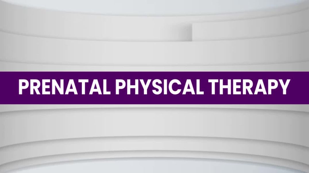 Prenatal Physical Therapy