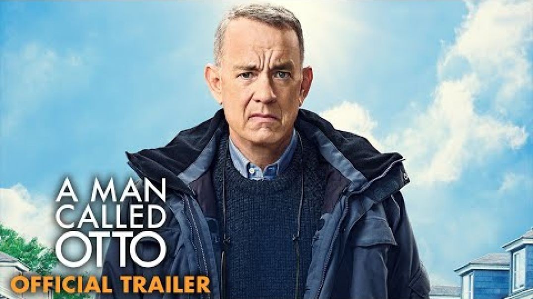 ⁣A MAN CALLED OTTO - Official Movie Trailer