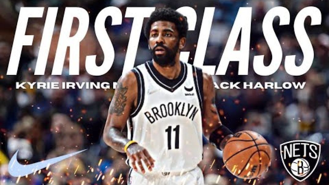 ⁣Kyrie Irving Mix - First Class ft. Jack Harlow