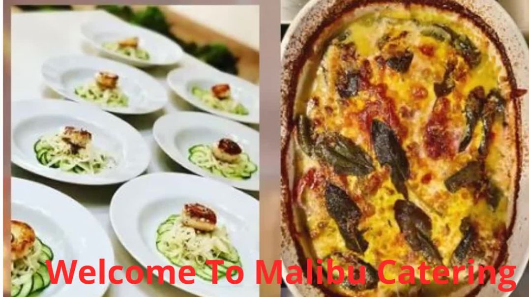 Malibu Catering | Best Catering Company in Malibu, CA(310) 775-0979