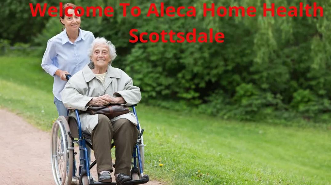 Aleca Home Health | Hospice Care in Scottsdale, AZ
