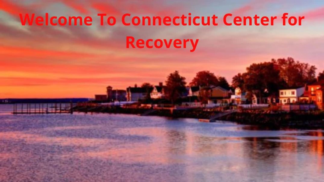 Connecticut Center for Recovery | Drug Addiction Rehab in Greenwich, CT