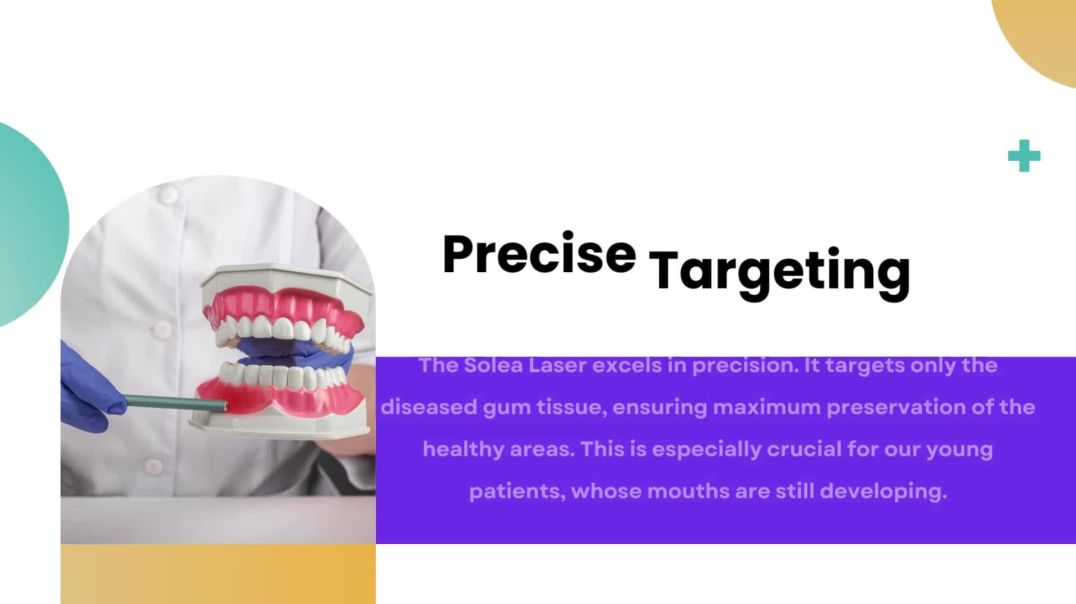 ⁣Solea Laser in Treating Gum Disease in Children