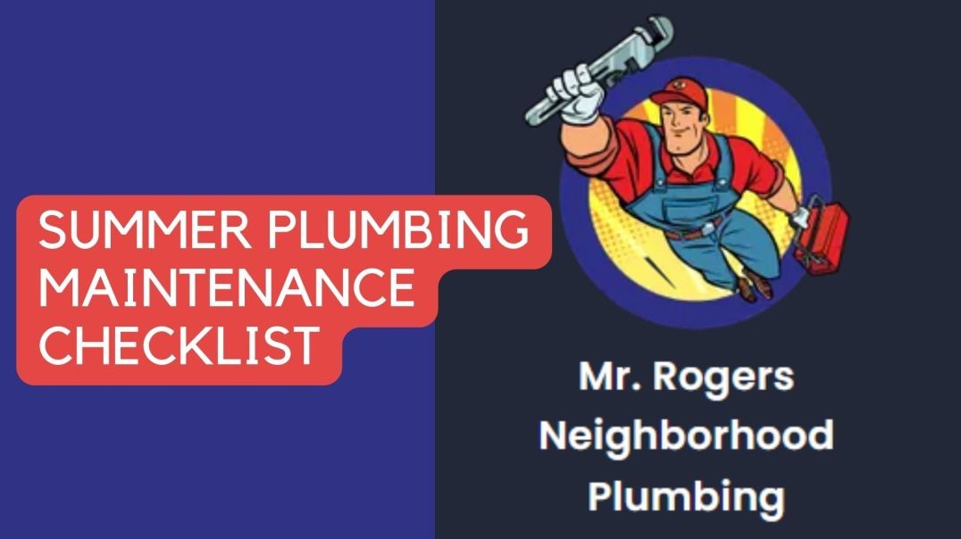 ⁣Summer Plumbing Maintenance Checklist