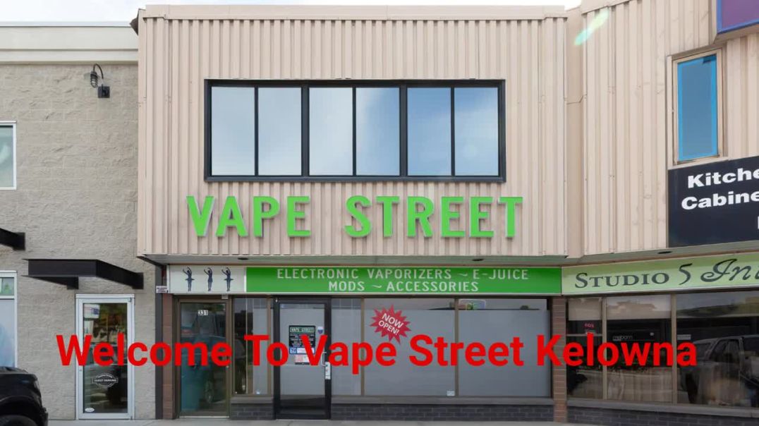 ⁣Vape Street - Trusted Vape Shop in Kelowna, BC