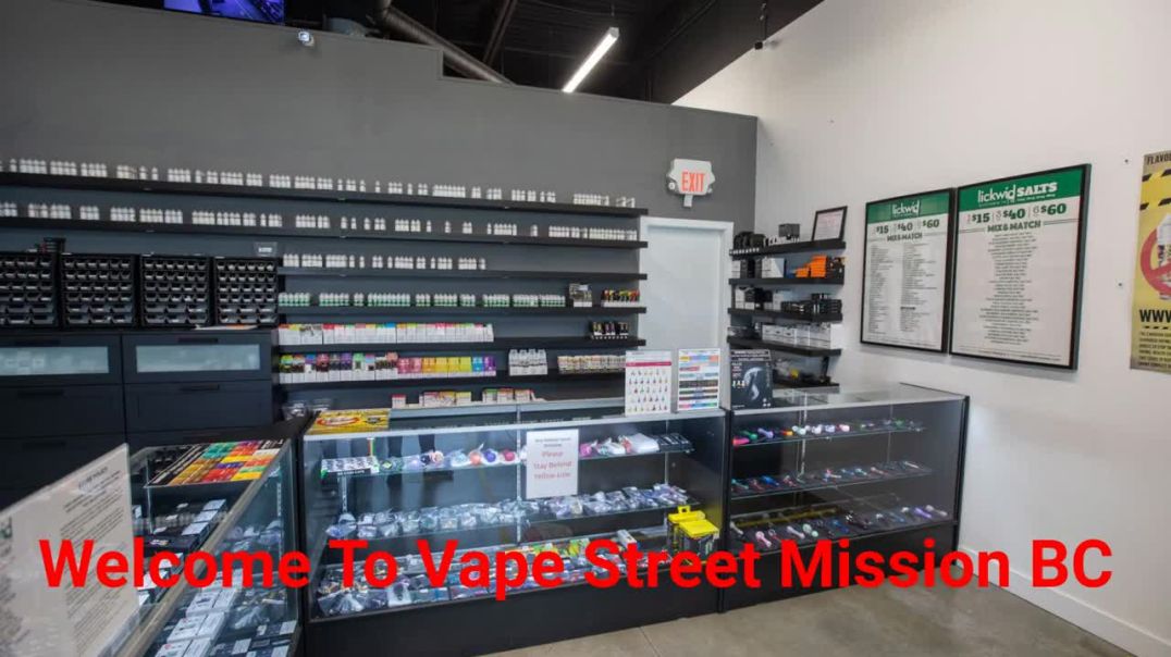 ⁣Vape Street - Your Trusted Vape Shop in Mission, BC