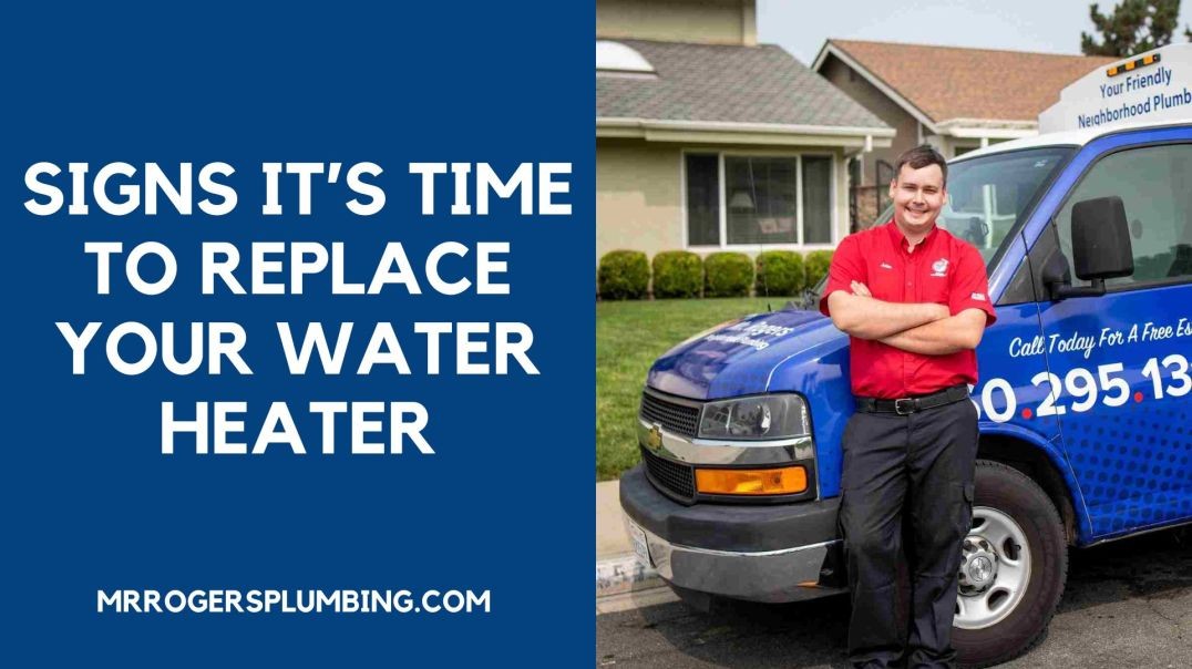 When to Replace Your Water Heater: Key Signs