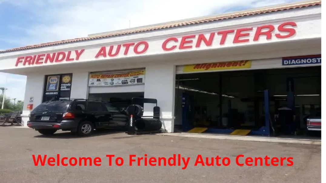 ⁣Friendly Auto Centers : Auto Shop in Mesa, AZ