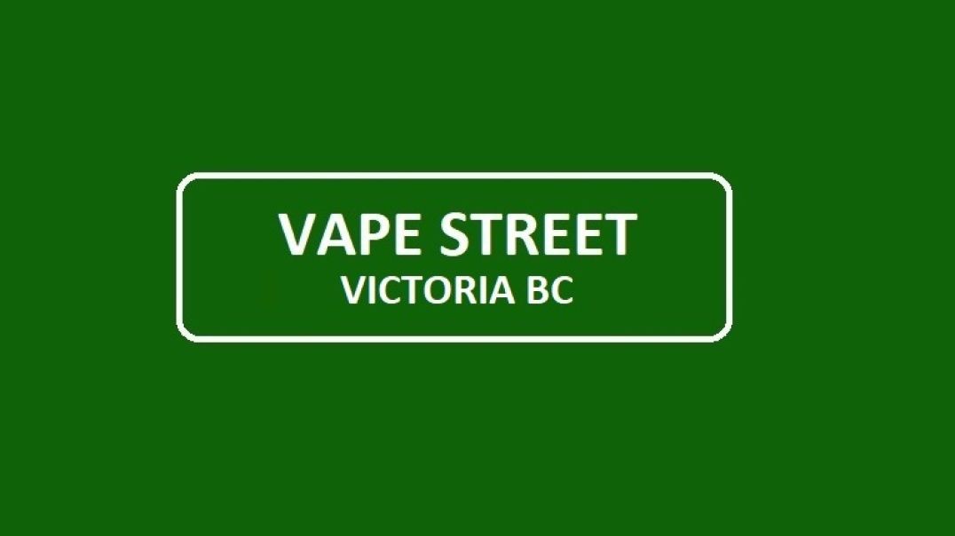 ⁣Vape Street Victoria James Bay BC - Premier Vape Shop