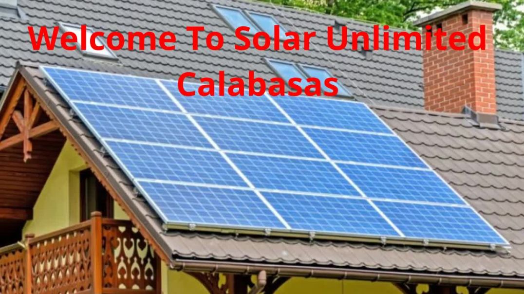 Solar Unlimited - Trusted Solar System in Calabasas, CA