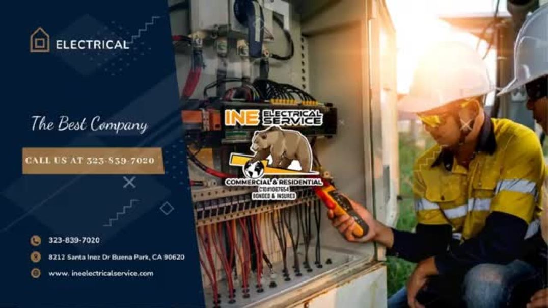 ⁣INE ELECTRICAL SERVICE - #1 Residential Electrical Services in Santa Fe Springs, CA