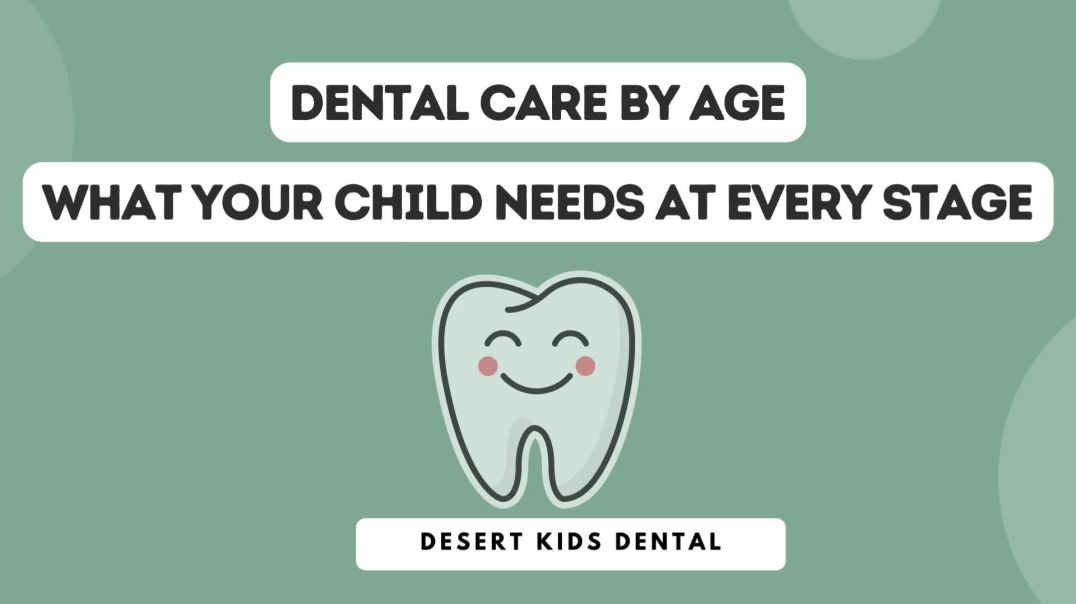 Different Dental Needs at Various Age Stages