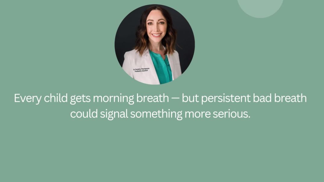 ⁣When to See a Pediatric Dentist About Bad Breath