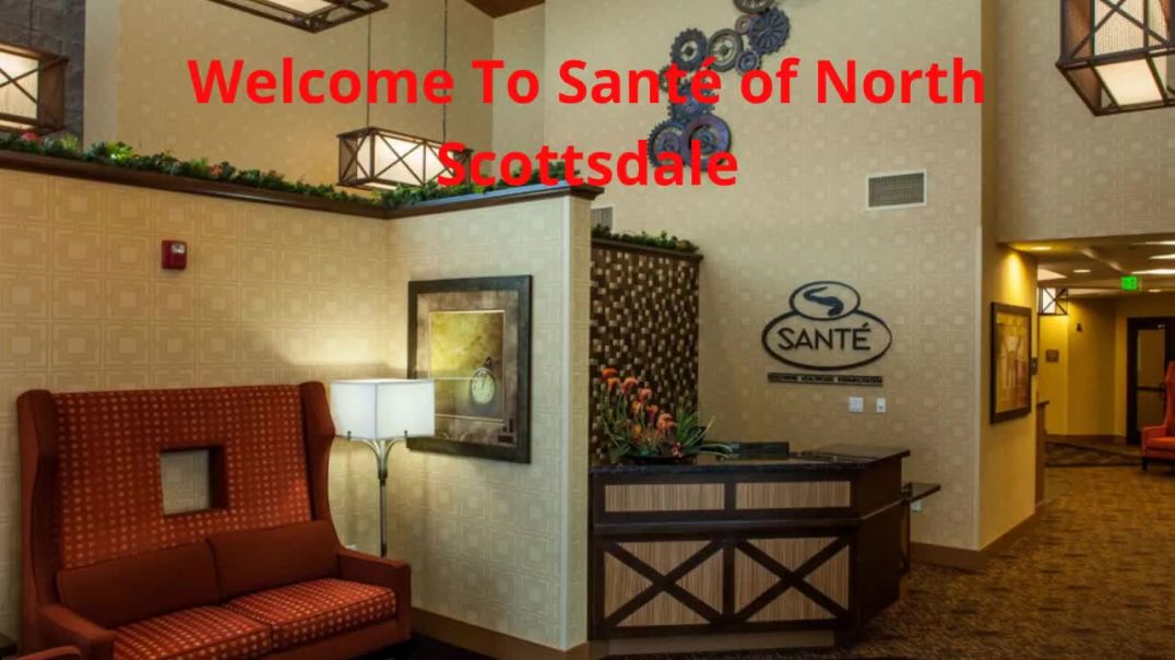 Santé of North Scottsdale - Hospice Care in Scottsdale, AZ