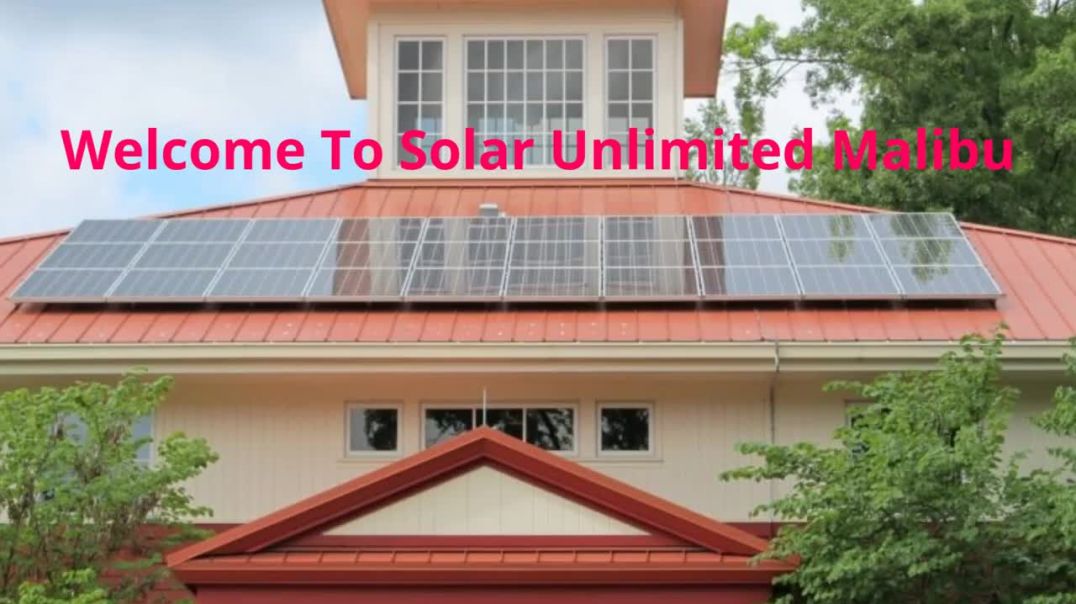 ⁣Solar Unlimited - Top-Rated Solar Panel System in Malibu, CA