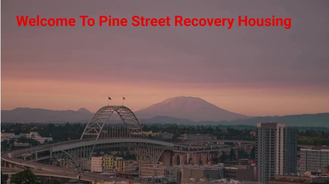 ⁣Pine Street Recovery Housing - #1 Sober House in Portland, OR