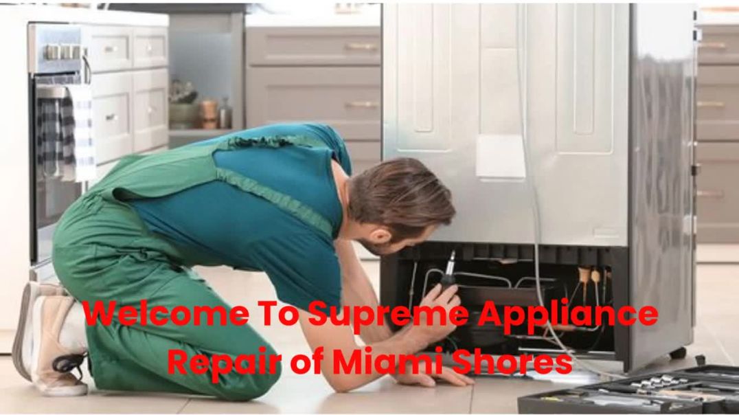 ⁣Supreme Appliance Repair of Miami Shores : Expert Appliance Repair Service in Aventura
