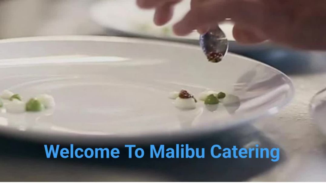 ⁣Malibu Catering - Affordable Catering Company in Malibu, CA
