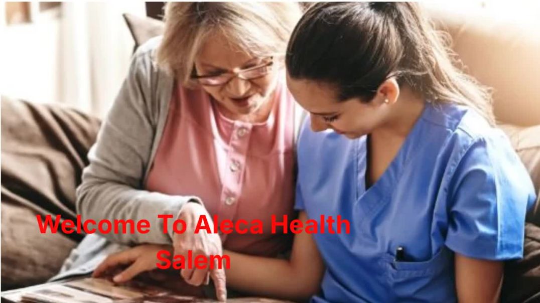 ⁣Aleca Home Health Care in Salem, Oregon | (503) 954–2197