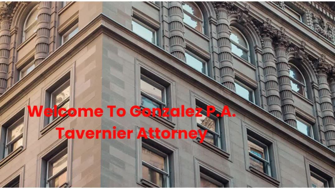 Top Personal Injury Attorney in Tavernier, FL | Gonzalez P.A. Tavernier Attorney