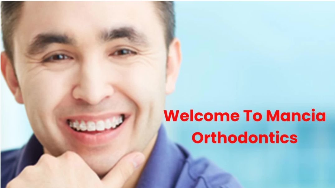 Mancia Orthodontics : Clear Braces in Miami | 33144