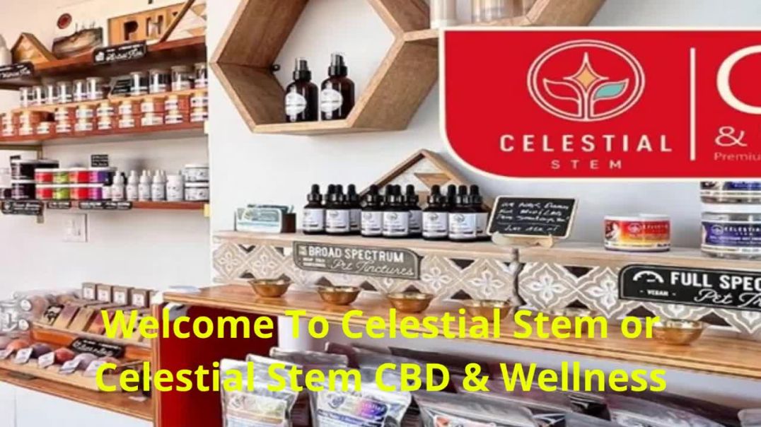 ⁣Celestial Stem | Best CBD Oil in Mesa, AZ