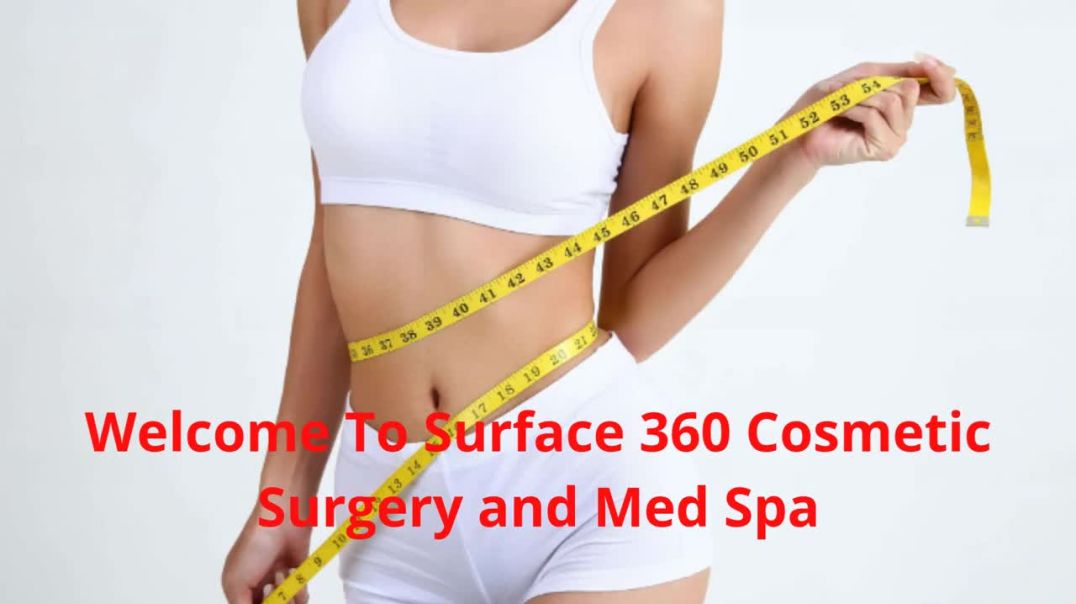 Surface 360 Cosmetic Surgery and Med Spa - Body Contouring in Southlake, TX