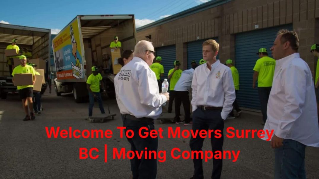 ⁣Get Movers | Moving Company in Surrey, BC | V3Z 0Z5