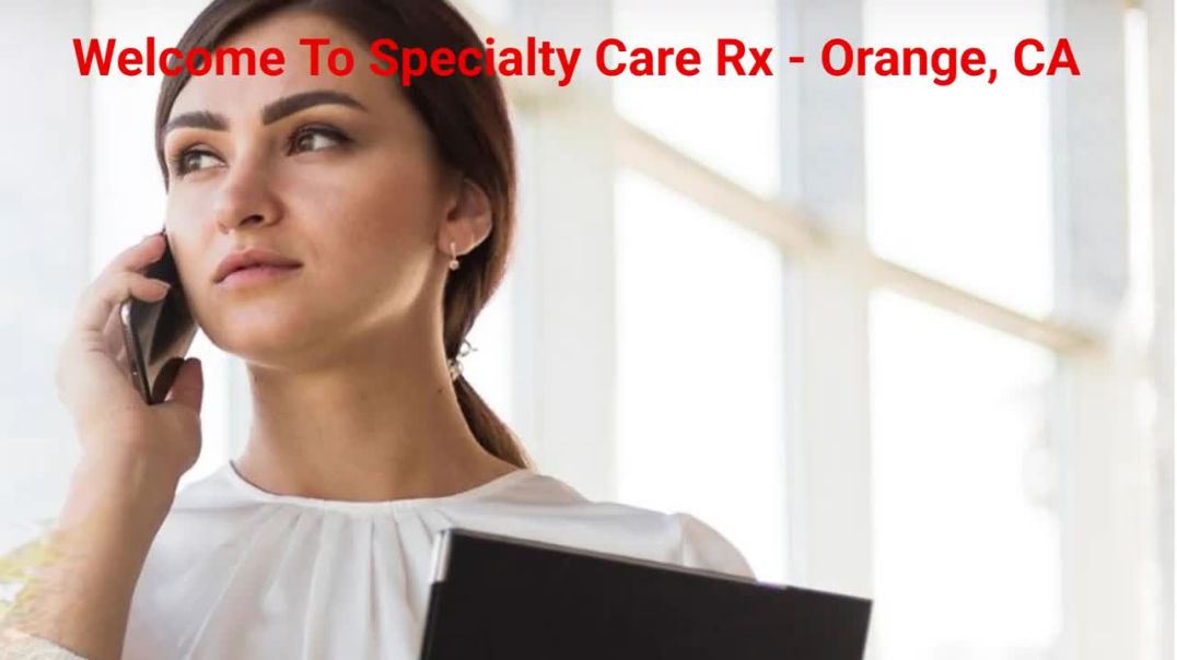 ⁣Specialty Care Rx - Infusion Therapy For Rheumatoid Arthritis in Orange, CA