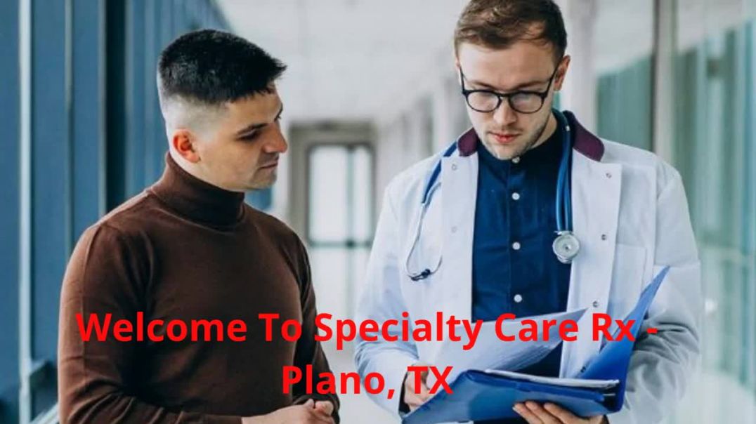 Specialty Care Rx - IVIG Infusion in Plano, TX