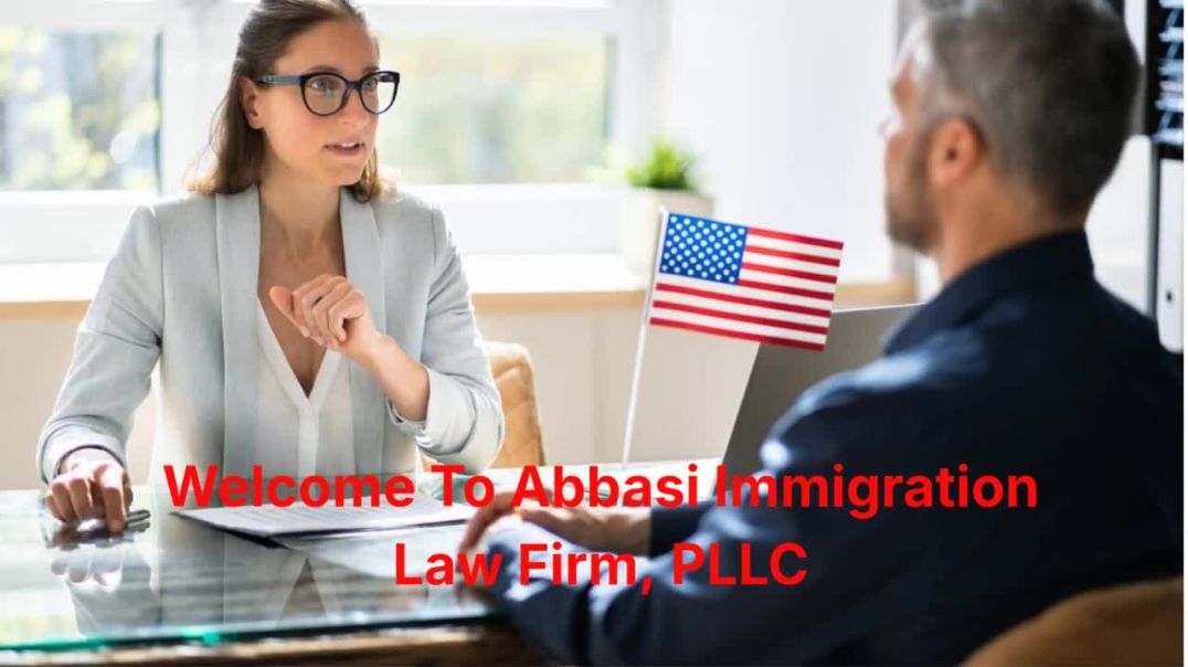 Abbasi Immigration Law Firm, PLLC : Family Based Immigration Attorney in Richardson