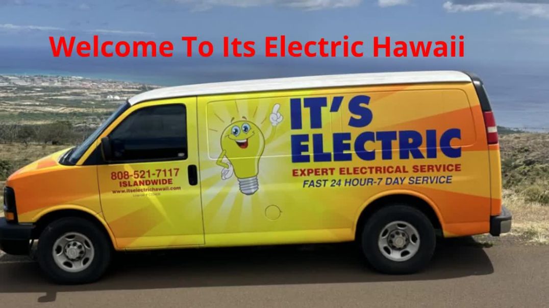 ⁣Its Electric - Professional Electrician in Honolulu, HI