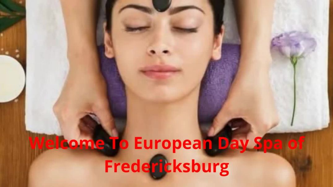 ⁣European Day Spa of Fredericksburg - Massage Therapy in Fredericksburg, TX