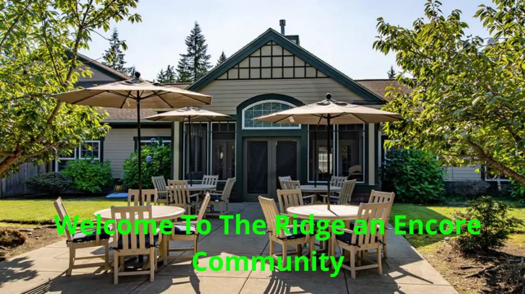 ⁣The Ridge an Encore Community - End of Life Care in Silverdale, WA
