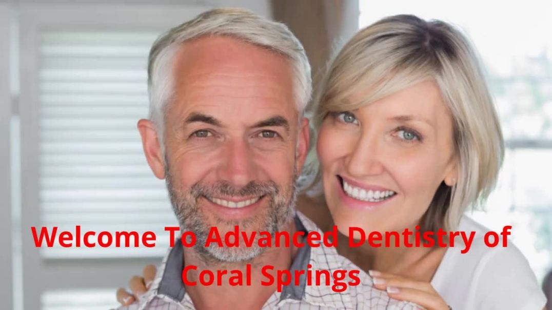 ⁣Advanced Dentistry of Coral Springs - Best Dentist in Coral Springs, FL