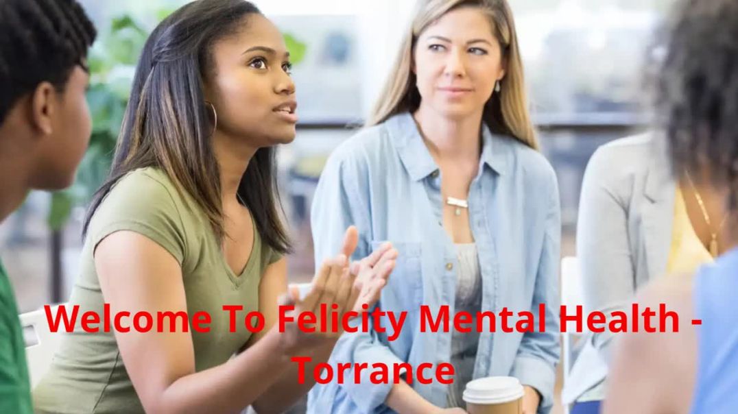⁣Felicity Mental Health - Trauma Treatment in Torrance, CA