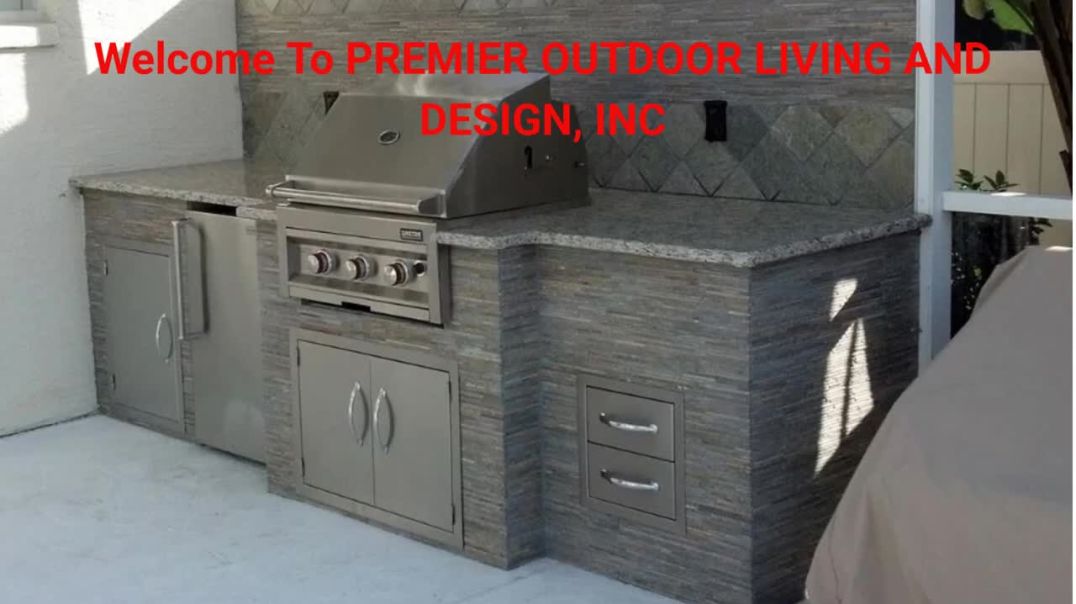 ⁣PREMIER OUTDOOR LIVING AND DESIGN, INC - Custom Outdoor Grills in Tampa, FL